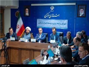 تأکيد استاندار مرکزي بر تدوين برش استاني و اهداف کمي برنامه هفتم